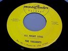 The Valiants - EX VINYL & EX AUDIO - All Night Long (1965 Garage Rock)