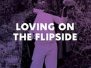 LOVING ON THE FLIPSIDE (2LP)