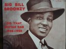 33 1/3  Big Bill Broonzy /Do That Guitar Rag 1928-1935	1972	L-1035	Yazoo Records