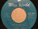 R&B Soul 45 TOMMY SCOTT Pain Reliever / Instant Relief WISE WORLD listen