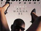 Pooh-Man - Funky As I Wanna Be - Limited Edition [New Vinyl LP] Ltd Ed, Italy -