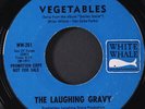 LAUGHING GRAVY: vegetables WHITE WHALE 7