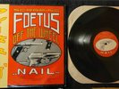 Scrapping Foetus Off The Wheel, Nail - Vinyl Record