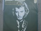 JOHNNY HALLYDAY RARE 45 T HOLLANDE FLAGRANT DELIT