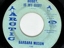 BARBARA MASON Bobby is My Baby / I Need Love Arctic Northern Soul 45 HEAR