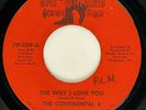 CONTINENTAL 4 The Way I Love You / I Don't Have Jay-Walking Northern Soul 45