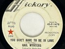 GAIL WYNTERS You Don't Have To Be In Love Hickory Northern Soul Promo 45 HEAR