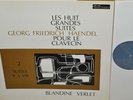 MB 1442*HAENDEL : 4 Suites de Clavecin*Blandine VERLET *VALOIS*G.KISSELHOFF