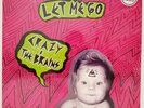 RARE Crazy & The Brains - Let Me Go Ltd Edition Colored Vinyl 2013 Punk SEALED
