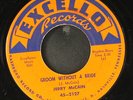 JERRY MCCAIN: groom without a bride / the jig's up EXCELLO 7