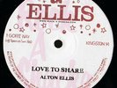Alton Ellis - Love To Share / Let Him Try (12