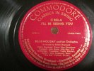 BILLIE HOLIDAY VINTAGE COMMODORE 78 RPM #553 I'LL BE SEEING YOU/ I'LL GET BY VG+