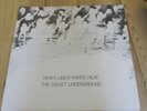 VELVET UNDERGROUND WHITE LIGHT WHITE HEAT VINYL  LP 1967  VINYL NR MINT