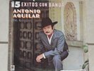 [LP] ANTONIO AGUILAR 15 exitos con banda vol. 4 MUSART la puerta negra, corrido