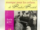 RARE LP LIVIA  REV Musique pour Enfants Bach à Bartok Pathé  DTX 269 lyvia rev
