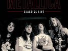 Metallica - Classics Live [VINYL]