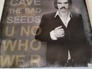NICK CAVE AND THE BAD SEEDS - U NO WHO WE R (DOUBLE LP)  RARE