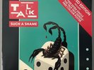 TALK TALK-SUCH A SHAME 7