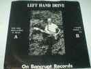 LEFT HAND DRIVE 'WHO SAID ROCK & ROLL IS DEAD' Bancrupt  BNA 012 UK Punk