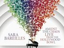 Amidst The Chaos: Live From The Hollywood Bowl by Sara Bareilles (Record, 2021)