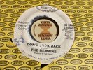 Rare Garage 45: The REMAINS “Don’t Look Back/Me Right Now” on Epic (Hear)