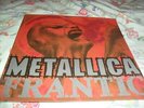 METALLICA -FRANTIC- AWESOME RARE LIMITED EDITION 12