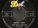 KENNY DINO: just wait and see DOT 7