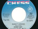 BUDDY GUY Buddy’s Groove / She Suits Me To A CHESS Soul Funk 45  MONSTER