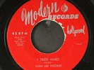 JOHN LEE HOOKER: i tried hard / let's talk it over MODERN 7