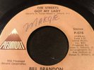 Northern Soul 45 Bill Brandon THE STREETS GOT MY LADY TAG 078 Piedmont 1976 RARE