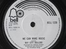 BAY CITY ROLLERS: we can make music / jenny BELL 7