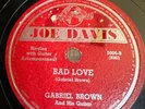 78 Rpm Guitar Blues, Gabriel Brown 'Bad Love' US Joe Davis, Superb Blues EX