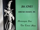 REVEREND JIM JONES CRUSADE MESSAGES FOR THE TOTAL MAN