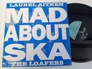 Laurel Aitken The Loafers Mad About Ska UK lp Vinyl 1989 Skinhead Reggae