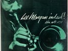 LEE MORGAN: Indeed  US Blue Note 1538 Orig Lexington Flat Ear Jazz Vinyl LP Hear