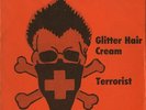 Negativ / Terrorist / Glitter Hair Cream 1982 Switzerland Punk 7in Vinyl