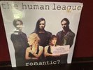 THE HUMAN LEAGUE - ROMATIC - ON A & M RECORDS - SEALED