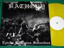 Bathory - Epicus Dominius Satanikus Austria 1st Press LP Yellow 157 only