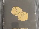 The Kills   Doing It To Death. 2016. 7” Rare Etched Vinyl. New/ Sealed.