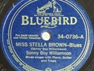 Sonny Boy Williamson - Miss Stella Brown-Blues, Bluebird 34-0735, Blues 78