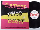 CATCH THIS BEAT - ROCK STEADY YEARS Various Artists ISLAND LP VG++/VG+ mono uk m