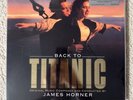 Back To Titanic (Original Soundtrack) by James Horner (Record, 2018)