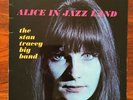VINYL THE STAN TRACEY BIG BAND Alice In Jazz Land COLUMBIA SX 6051 UK MONO LP NM