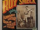 Roy Smeck plays Hawaiian Guitar, 1926-1949,vinyl,excellent