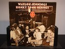 Waylon Jennings – Honky Tonk Heroes - Vinyl Record Lp