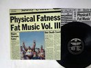 VARIOUS PHYSICAL FATNESS - FAT MUSIC VOL. III FAT WRECK CHORDS FAT5601 VINYL LP