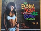 VARIOUS THE BOSSA NOVA EXCITING JAZZ SAMBA RHYTHMS - VOL. 3