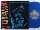 MIKE WATT Ball-Hog Or Tugboat? COLUMBIA 2XLP VG+ blue vinyl gatefold o