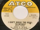Northern Soul - Ben E. King - I Can't Break The News To Myself 45 - Atco