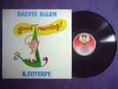 DAEVID ALLEN & Euterpe GOOD MORNING  Orig.1976 UK 1st Press SIGNED NM LP - GONG